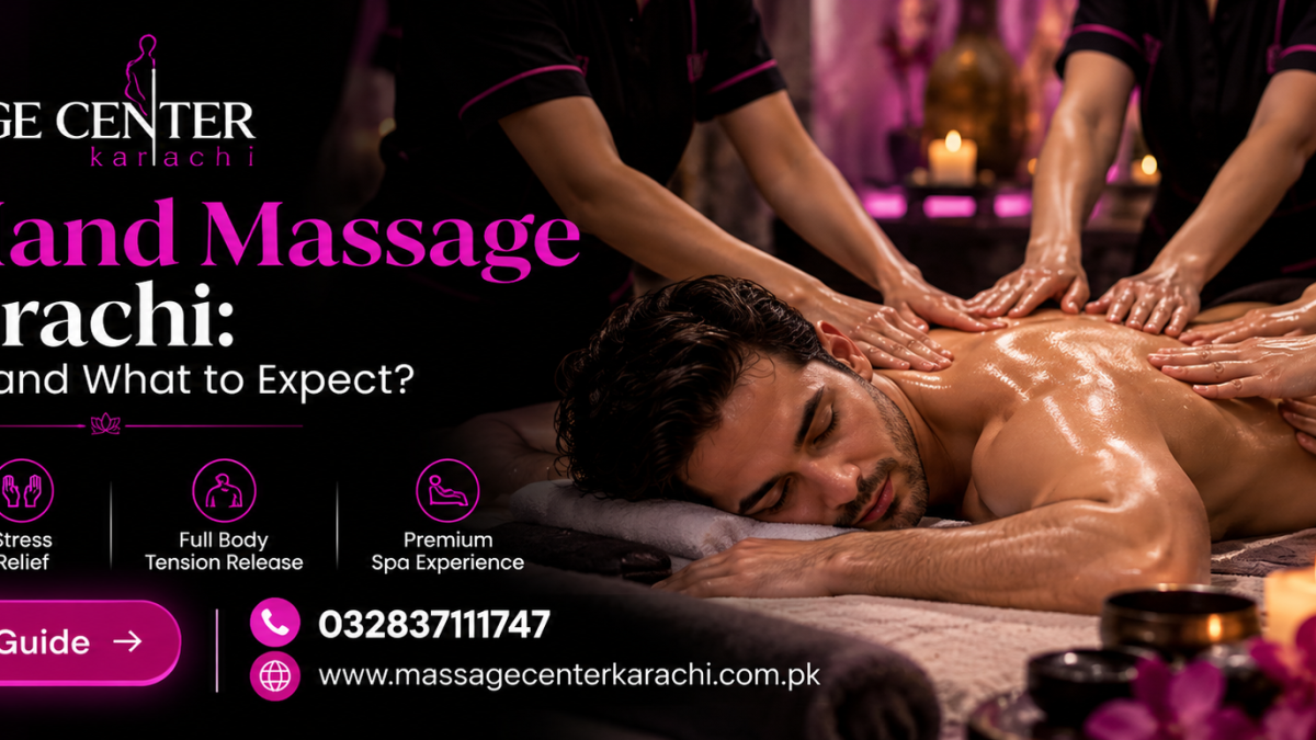 Six Hand Massage in Karachi